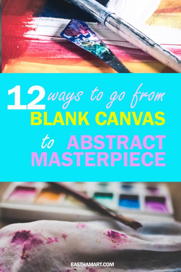 Abstract painting can be tough! These 12 helpful abstract painting techniques will help you go from blank canvas to masterpiece in no time!